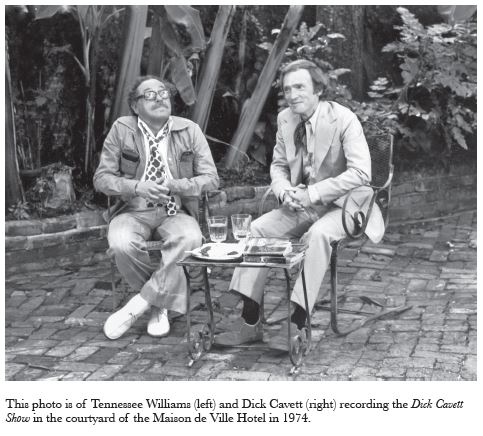 Tennessee Williams & Dick Cavett at Maison de Ville Hotel in 1974
