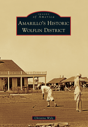 Amarillo's Historic Wolflin District