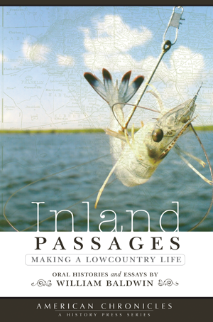 Inland Passages: Making a Lowcountry Life