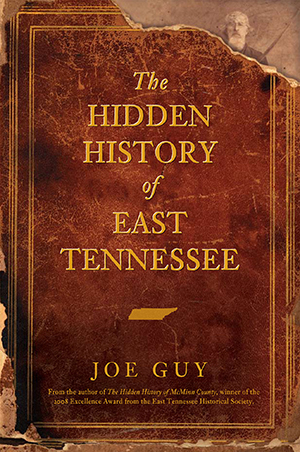 The Hidden History of East Tennessee