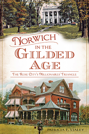 Norwich in the Gilded Age