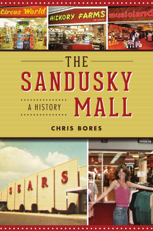 The Sandusky Mall: A History