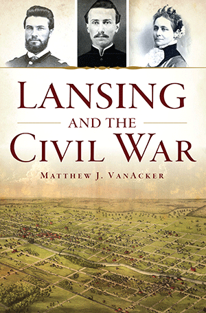Lansing and the Civil War