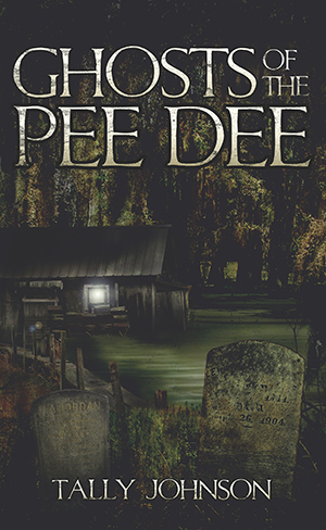 Ghosts of the Pee Dee