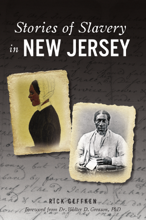 Stories of Slavery in New Jersey