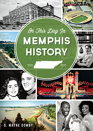On This Day in Memphis History