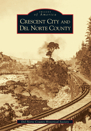 Crescent City and Del Norte County