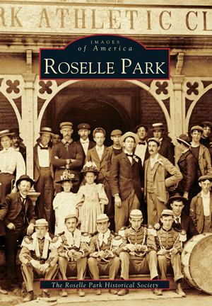 Roselle Park by The Roselle Park Historical Society | Arcadia