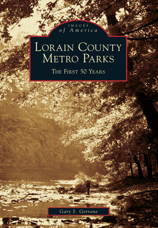 Lorain County Metro Parks: The First 50 Years