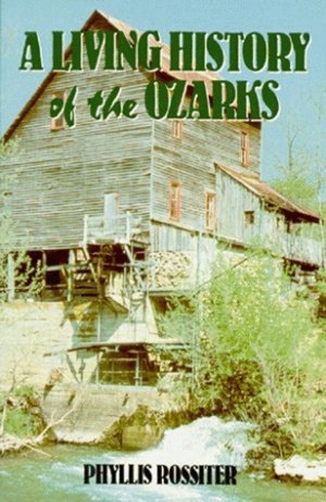 A Living History of the Ozarks