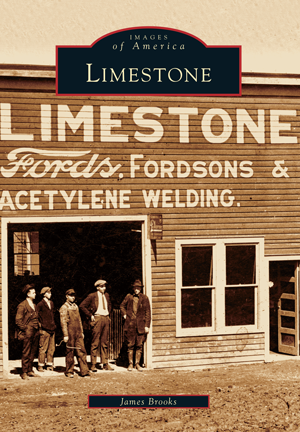 Limestone by James Brooks | Arcadia Publishing Books