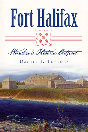 Fort Halifax: Winslow's Historic Outpost