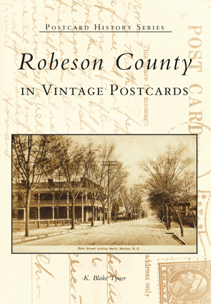 Robeson County in Vintage Postcards