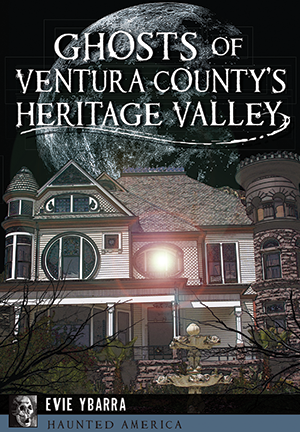 Ghosts of Ventura County's Heritage Valley