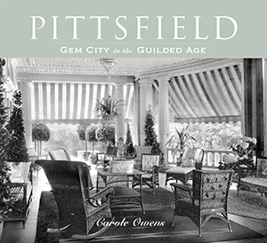 Pittsfield: Gem City in the Gilded Age