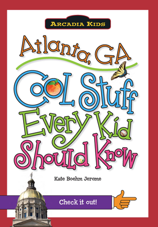 Atlanta, GA: Cool Stuff Every Kid Should Know