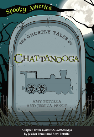 The Ghostly Tales of Chattanooga