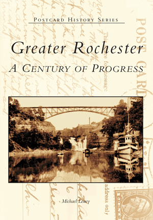 Greater Rochester: A Century of Progress