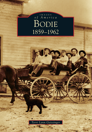 Bodie: 1859-1962