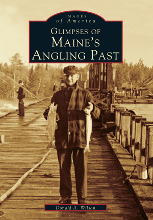 Glimpses of Maine's Angling Past