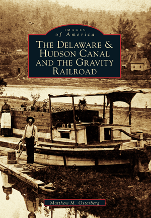 The Delaware and Hudson Canal and the Gravity Railroad