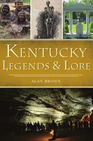 Kentucky Legends & Lore
