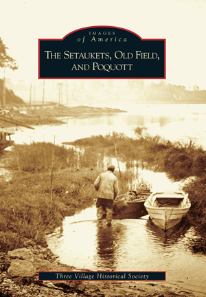The Setaukets, Old Field, and Poquott
