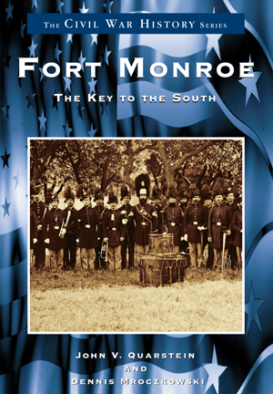 Fort Monroe: The Key to the South