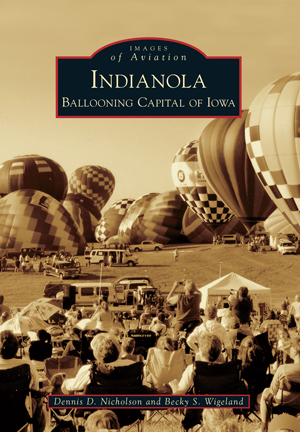 Indianola: Ballooning Capital of Iowa