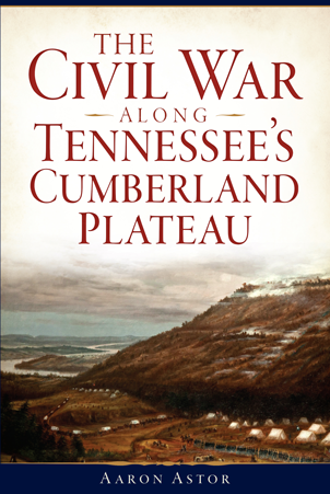 The Civil War along Tennessee's Cumberland Plateau