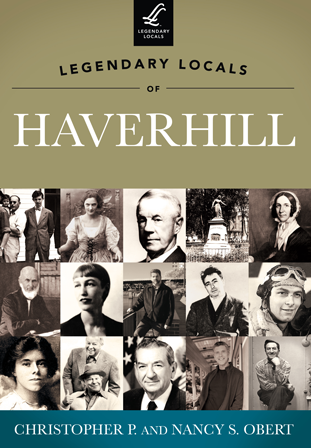 Legendary Locals of Haverhill