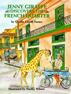 Jenny Giraffe Discovers the French Quart