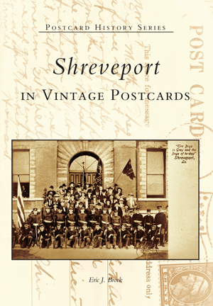 Shreveport in Vintage Postcards