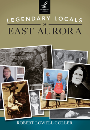 Legendary Locals of East Aurora