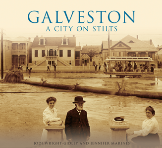 Galveston: A City on Stilts