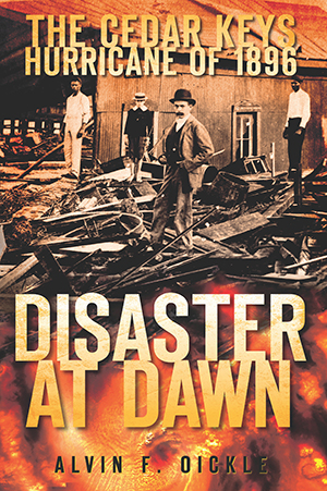 The Cedar Keys Hurricane of 1896: Disaster at Dawn
