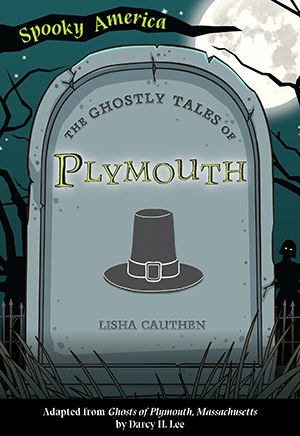 The Ghostly Tales of Plymouth