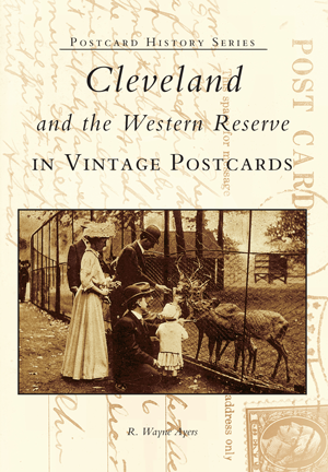 Cleveland and the Western Reserve in Vintage Postcards