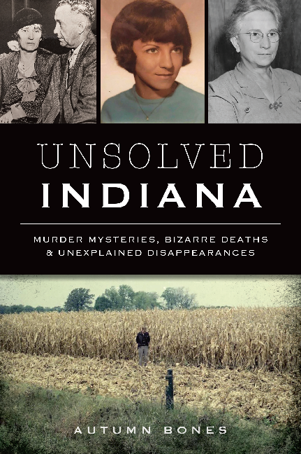 Unsolved Indiana Murder Mysteries Bizarre Deaths Unexplained 