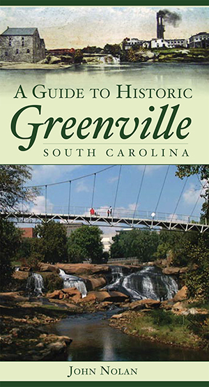 A Guide to Historic Greenville, South Carolina