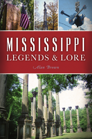 Mississippi Legends & Lore