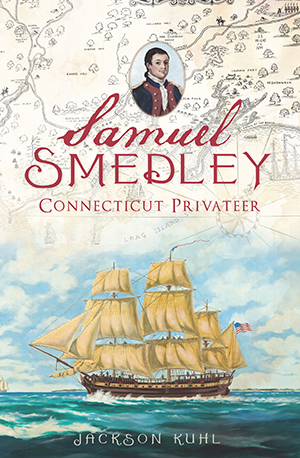 Samuel Smedley, Connecticut Privateer