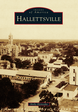 Hallettsville Holly Heinsohn Arcadia Publishing Books