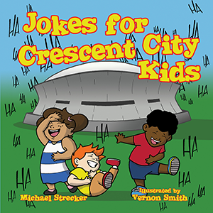 Jokes for Crescent City Kids