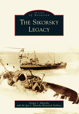 The Sikorsky Legacy