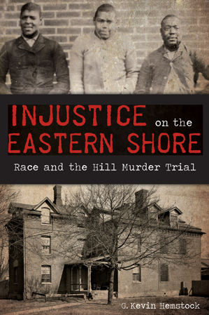 Injustice on the Eastern Shore