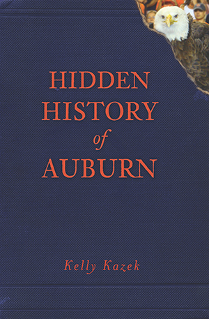 Hidden History of Auburn