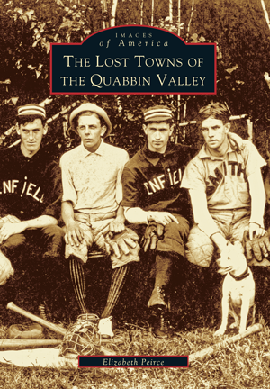 The Lost Towns of Quabbin Valley
