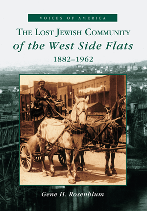 The Lost Jewish Community of the West Side Flats: 1882-1962