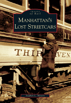 Manhattan's Lost Streetcars